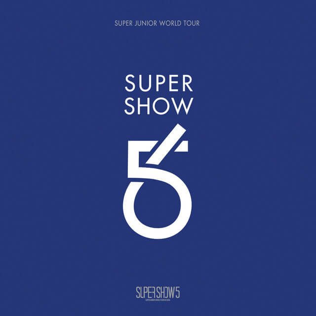 Super Show 5 – SUPER JUNIOR The 5th WORLD TOUR (Live)