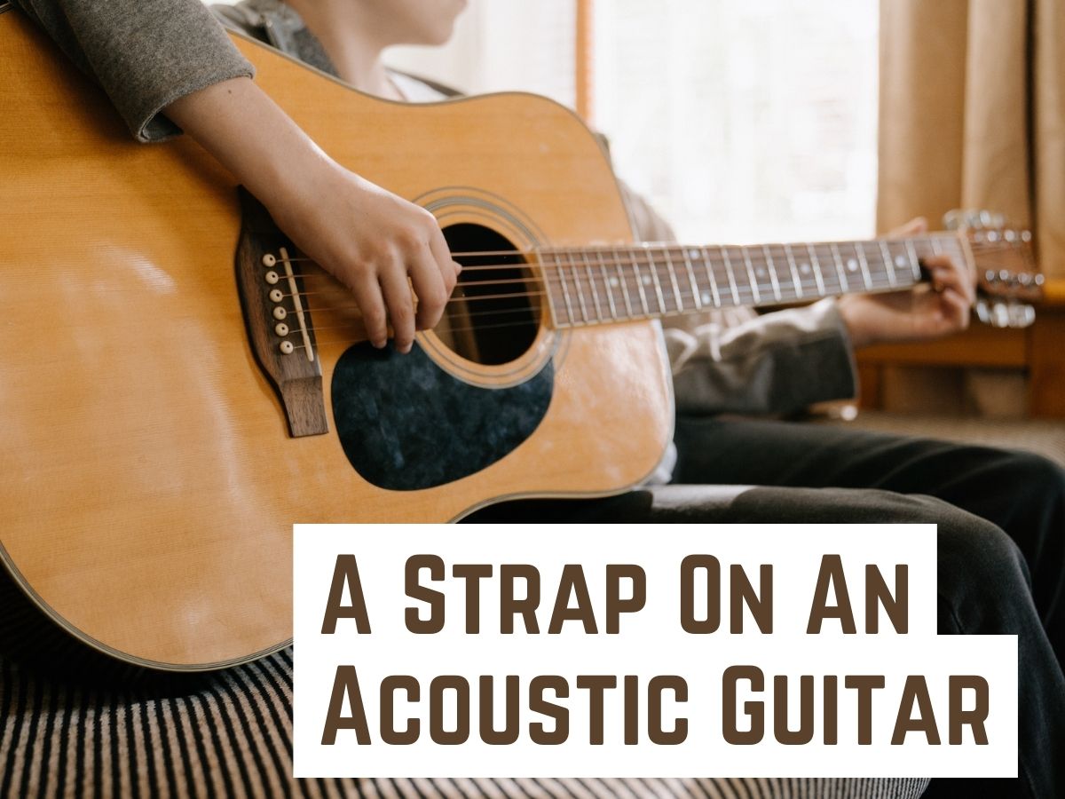 A Strap On An Acoustic Guitar