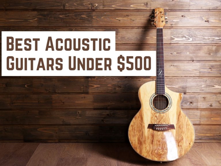 9 Best Acoustic Guitars Under $500