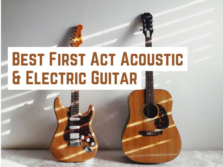 10 Best First Act Acoustic & Electric