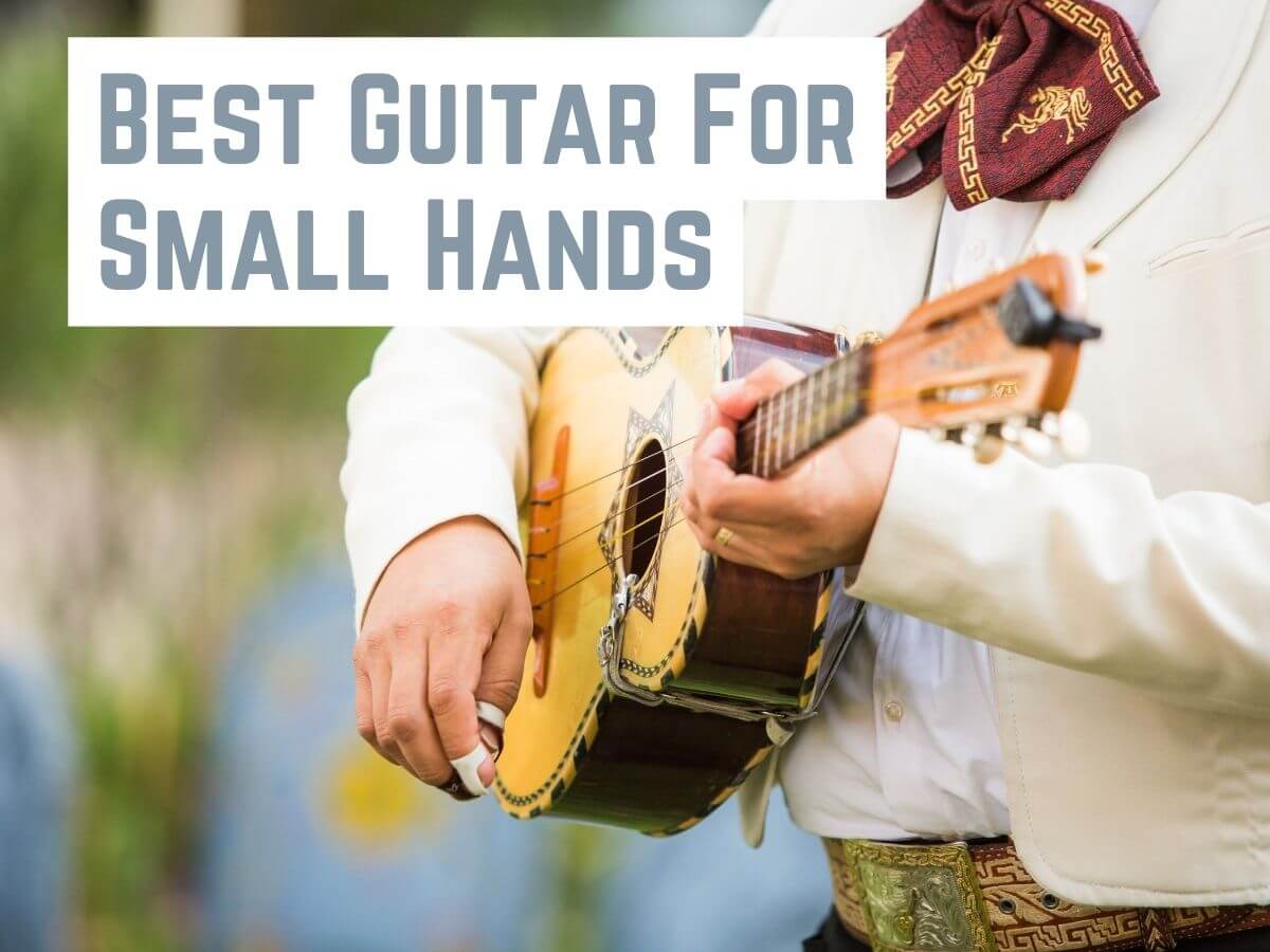 Best Guitar For Small Hands
