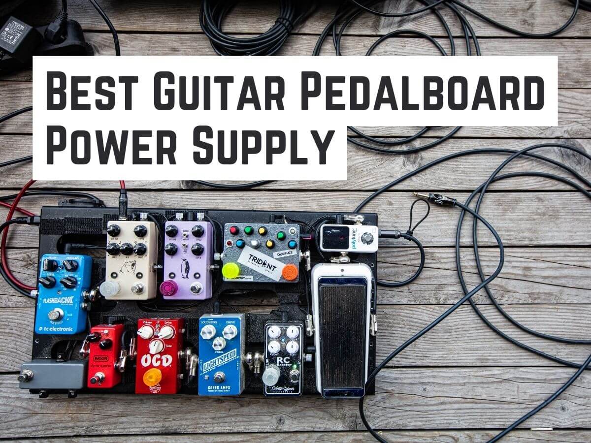 Best Guitar Pedalboard Power Supply