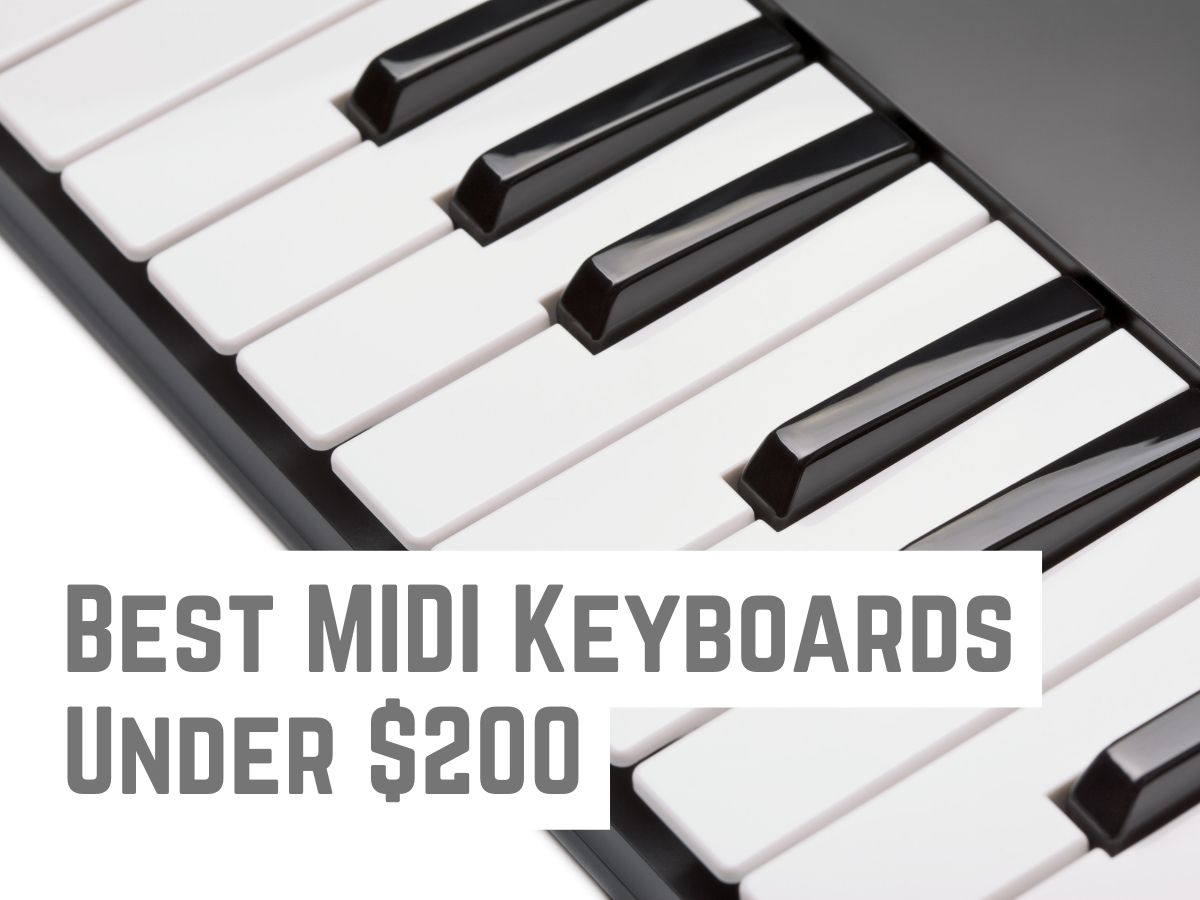 Best MIDI Keyboards Under $200