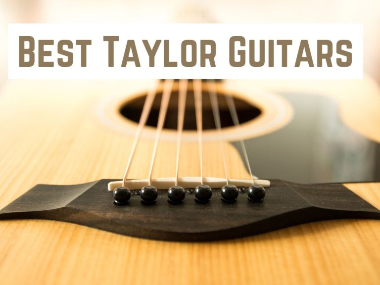 8 Best Taylor Guitars