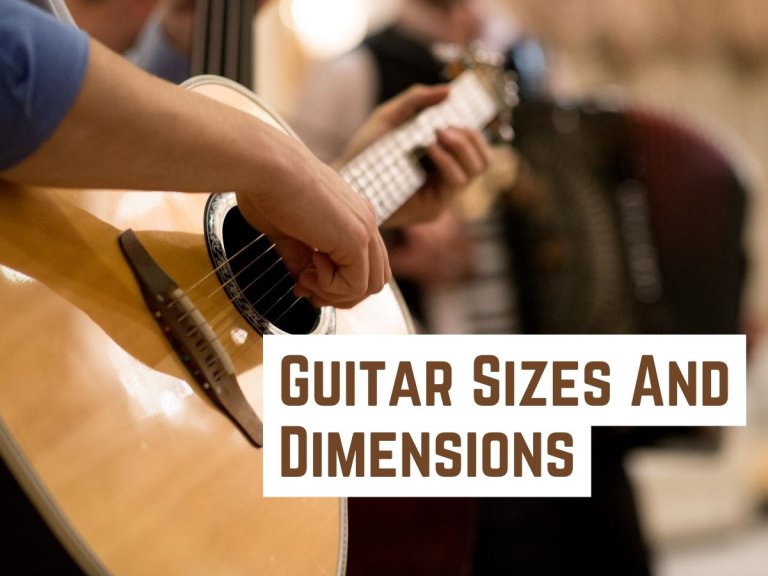 Guitar Sizes and Dimensions: Everything You Need to Know